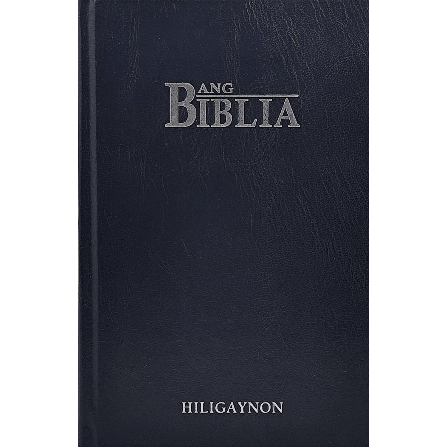 Ang Biblia, Hiligaynon Edition, Hard Cover, Black