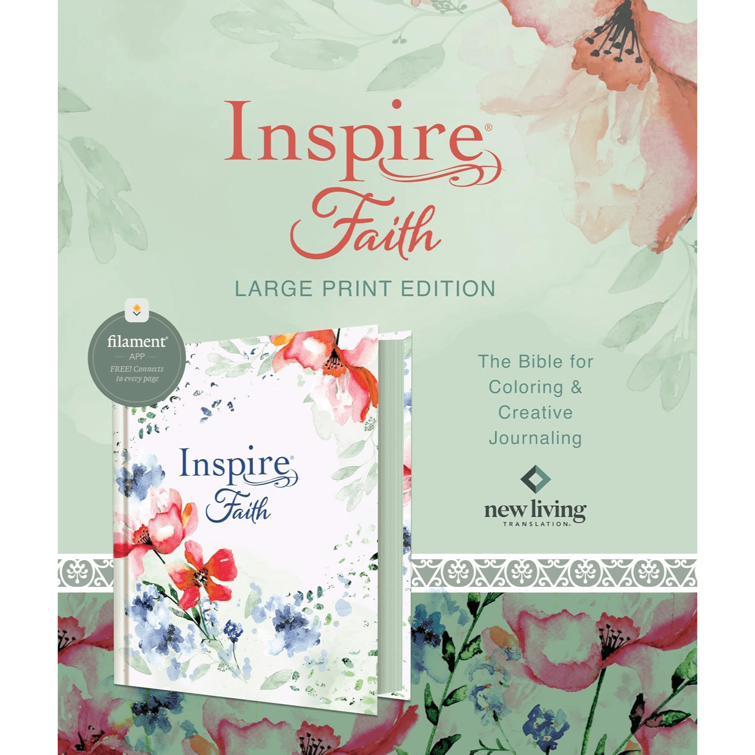 Inspire FAITH Bible Large Print NLT, Filament Enabled, Hardcover, Wildflower Meadow: The Bible for Coloring & Creative Journaling