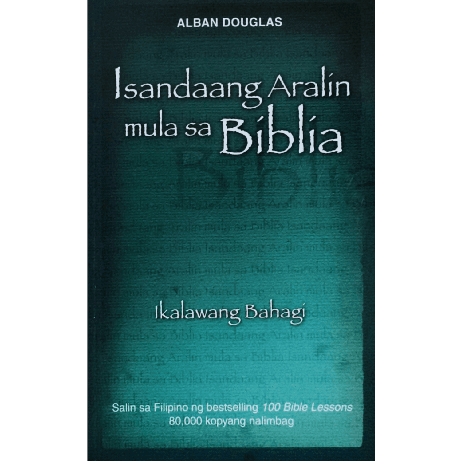 Isandaang Aralin Mula Sa Biblia Vol. 2