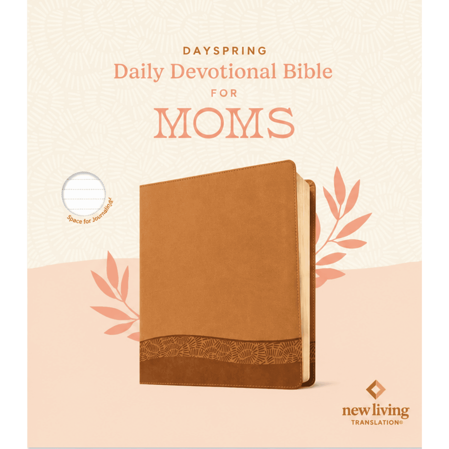 NLT DaySpring Daily Devotional Bible for Moms, LeatherLike, Camel