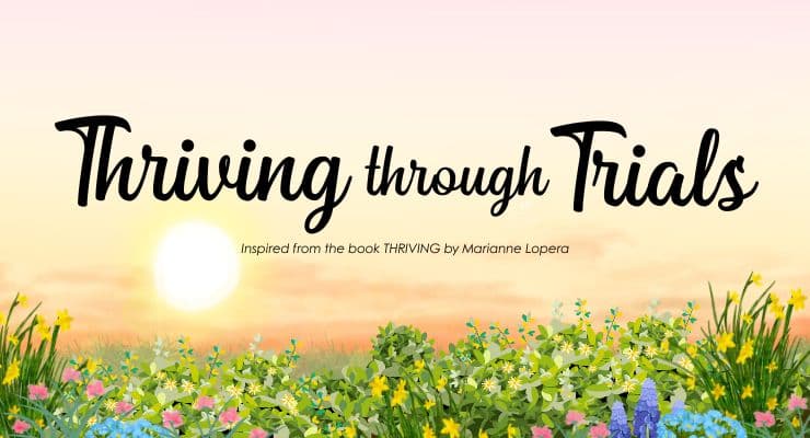 Thriving Through Trials
