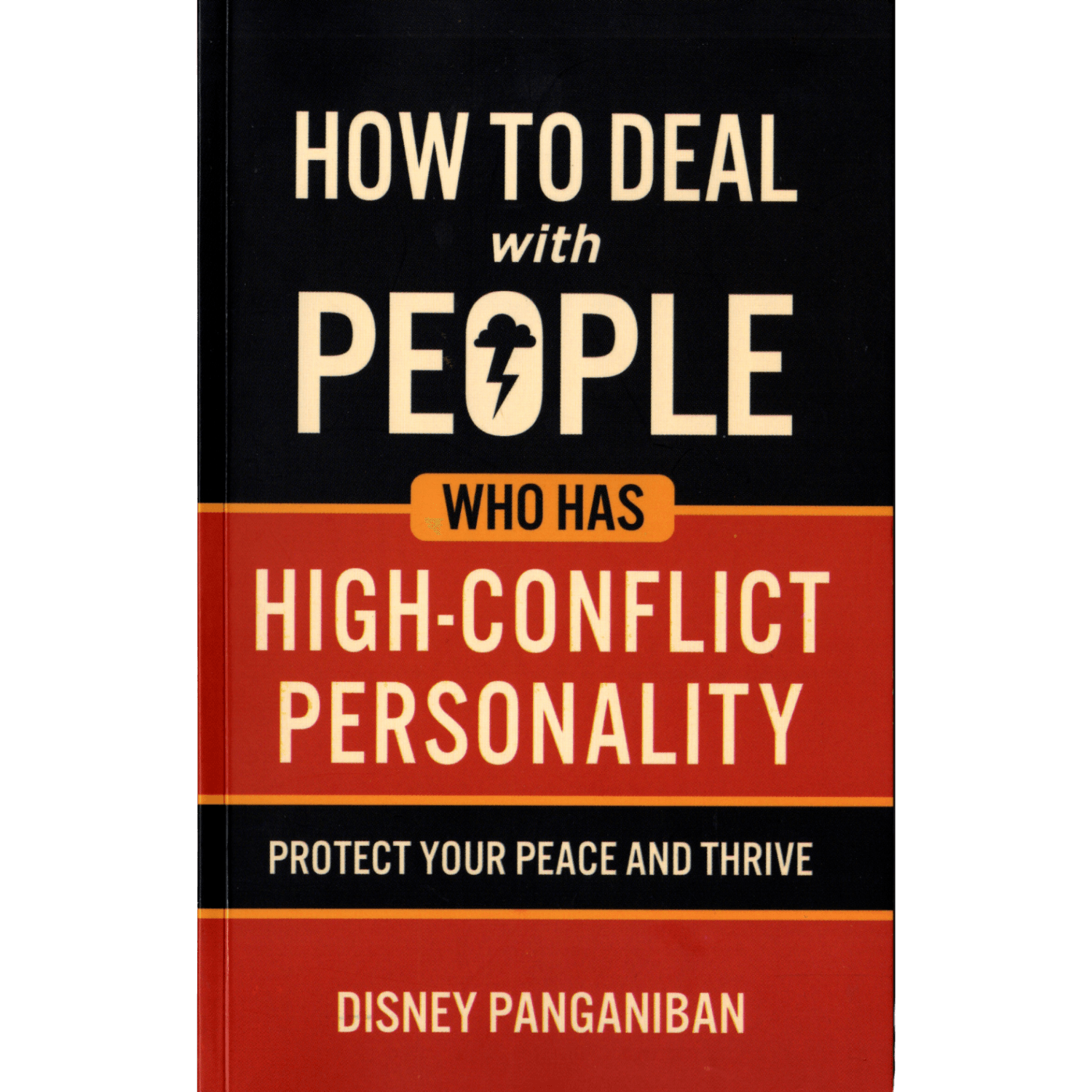 How To Deal With People Who Has High- Conflict Personality