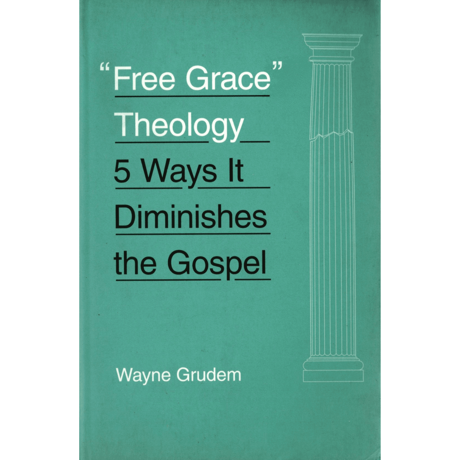 Free Grace Theology - Image 1