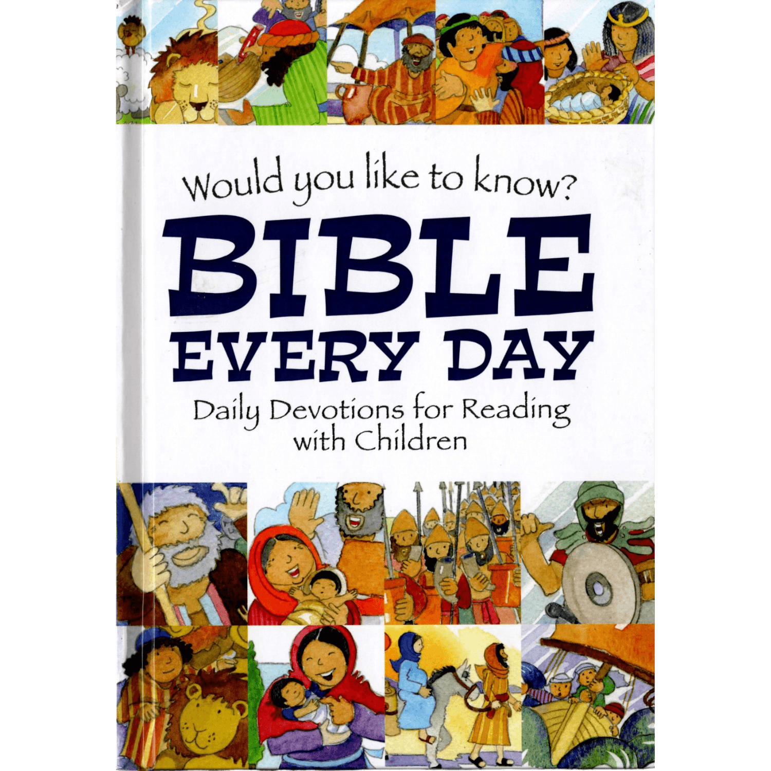Would You Like To Know Bible Every Day, Daily Devotions for Reading with Children